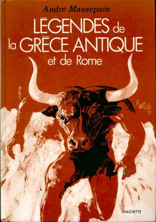 Livrenpoche : Légendes de la Grèce antique et de Rome - André Massepain - Livre