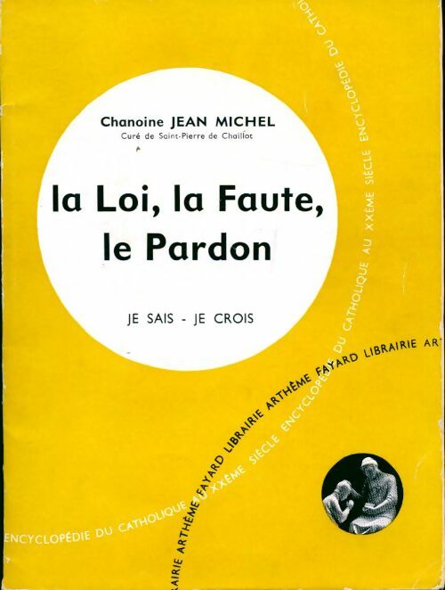 Livrenpoche : La loi, la faute, le pardon - Jean Michel - Livre