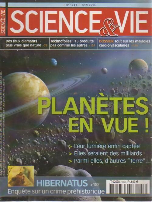 Livrenpoche : Science & vie n°1053 : Planètes en vue - Collectif - Livre