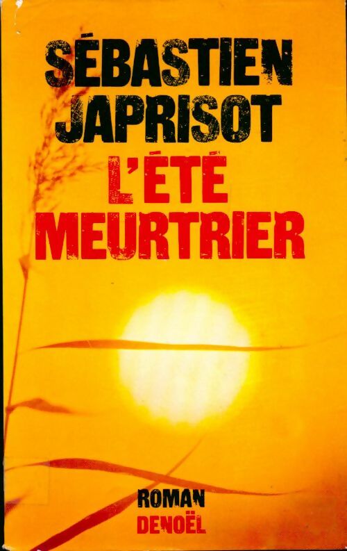 L'été meurtrier - Sébastien Japrisot -  Denoel GF - Livre