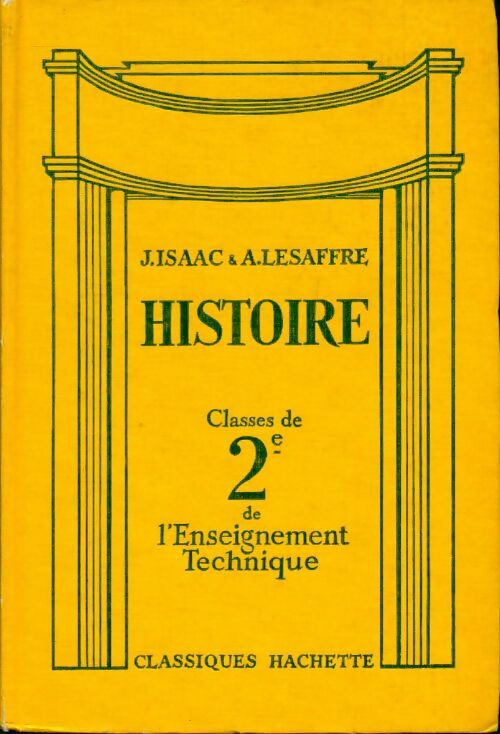 Livrenpoche : Histoire, classes de 2e de l'Enseignement Technique - A Lesaffre, J Isaac - Livre