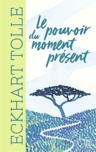 Livrenpoche : Le pouvoir du moment présent - Eckhart Tolle - Livre