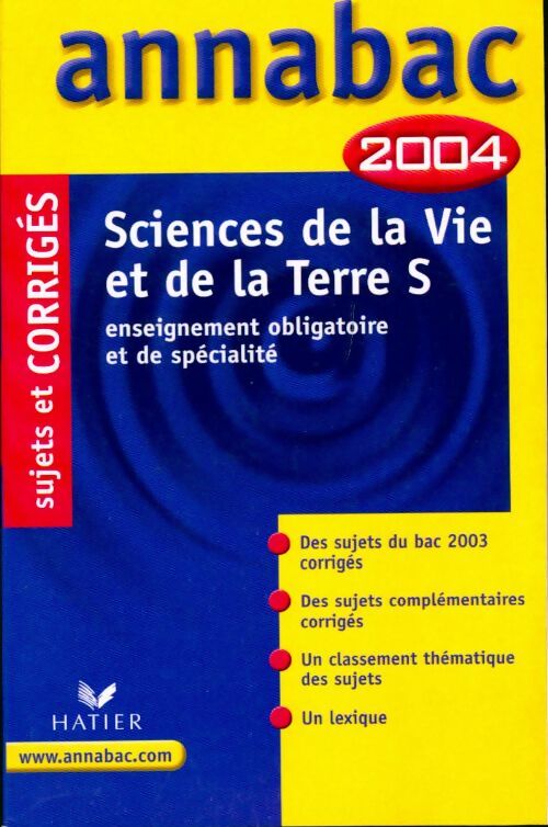 Livrenpoche : Sciences de la vie et de la terre Terminale S, enseignement obligatoire et de spécialité Sujets corrigés 2004 - Jacques Bergeron - Livre