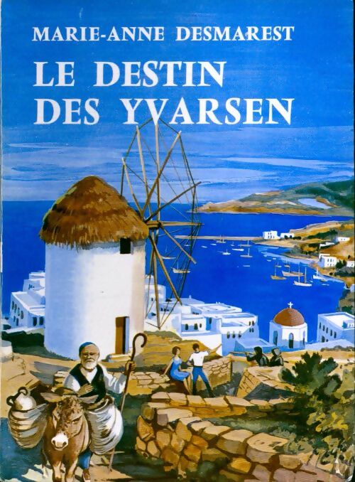 Livrenpoche : Le cycle de torrents Tome V : Le destin des Yvarsen - Marie-Anne Desmarest - Livre