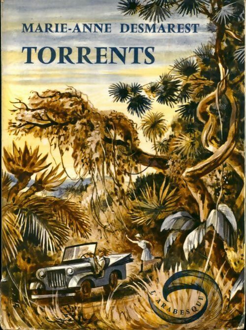 Livrenpoche : Le cycle de torrents Tome I : Torrents - Marie-Anne Desmarest - Livre