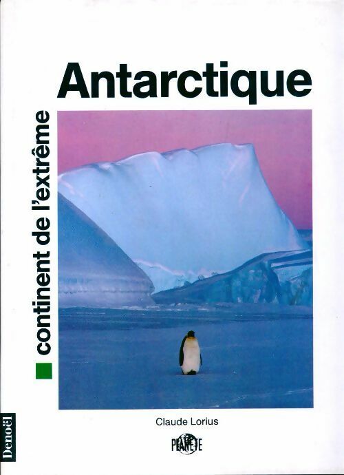 Livrenpoche : Antarctique, continent de l'extrême - Claude Lorius - Livre