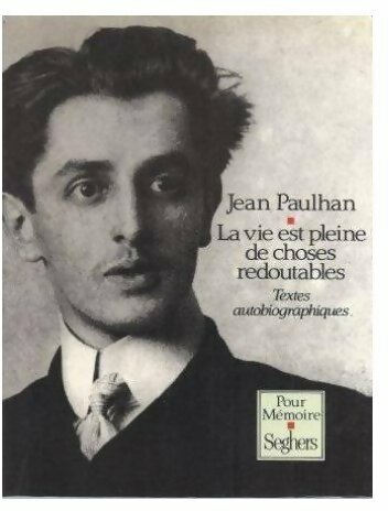 Livrenpoche : La vie est pleine de choses redoutables - Jean Paulhan - Livre