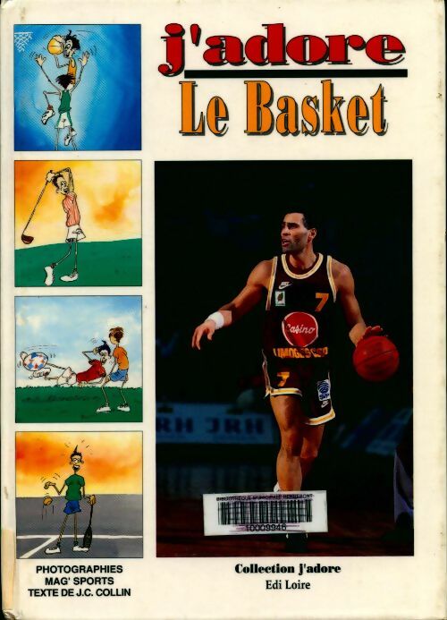 J'adore le basket - J.C. Collin -  J'adore - Livre