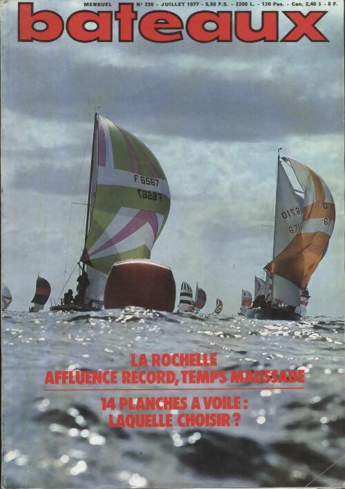 Livrenpoche : Bateaux n°230 : La Rochelle, affluence record, temps maussade / 14 planches à voile, laquelle choisir ? - Collectif - Livre
