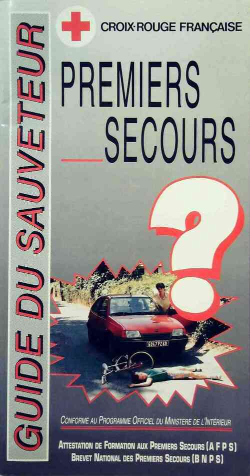 Livrenpoche : Guide du sauveteur premiers secours - Collectif - Livre