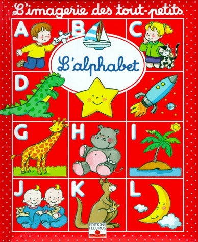 L'alphabet - Emilie Beaumont -  L'imagerie des tout-petits - Livre