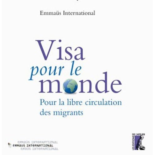Visa pour le monde. pour la libre circulation des migrants - Emmaüs International - Livre
