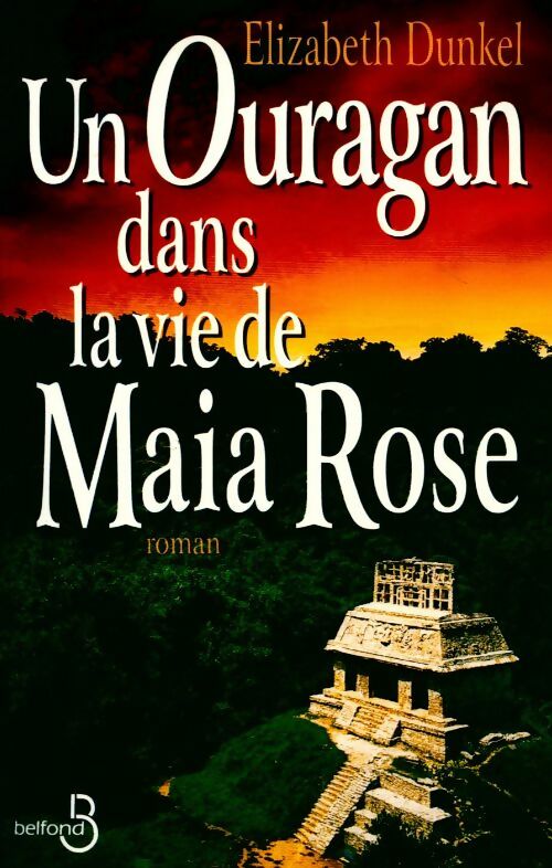 Livrenpoche : Un ouragan dans la vie de Maia Rose - Elizabeth Dunkel - Livre