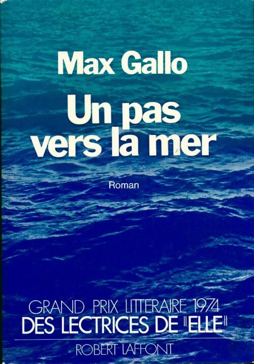 Livrenpoche : Un pas vers la mer - Max Gallo - Livre