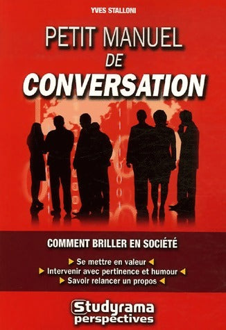 Petit manuel de conversation - Yves Stalloni - Livre