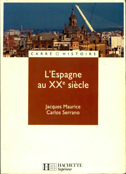 Livrenpoche : L' Espagne au XXe siècle - Collectif - Livre