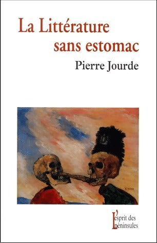 Livrenpoche : La littérature sans estomac - Pierre Jourde - Livre