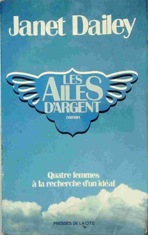 Livrenpoche : Les ailes d'argent - Janet Dailey - Livre