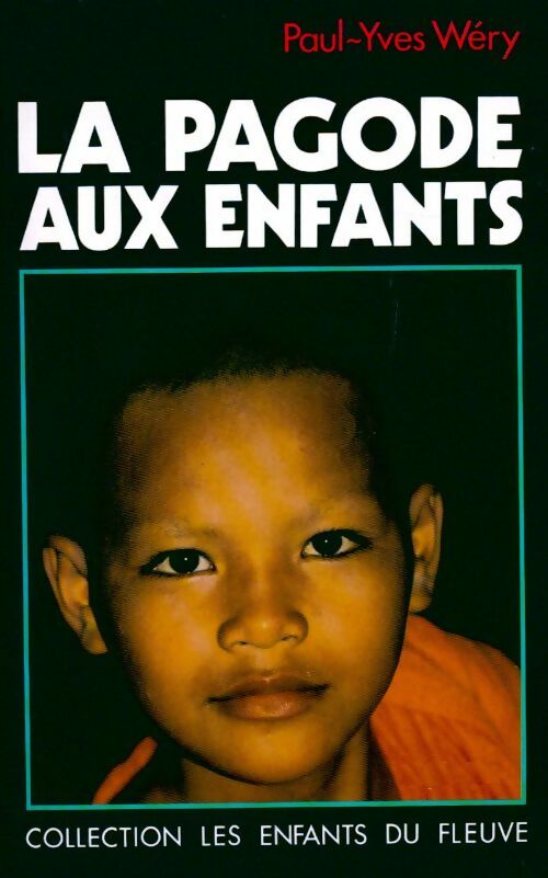 Livrenpoche : La pagode aux enfants - Paul-Yves Wery - Livre