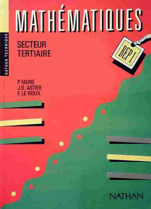 Livrenpoche : Mathématiques BEP 1 Secteur tertiaire  - Paul Faure - Livre