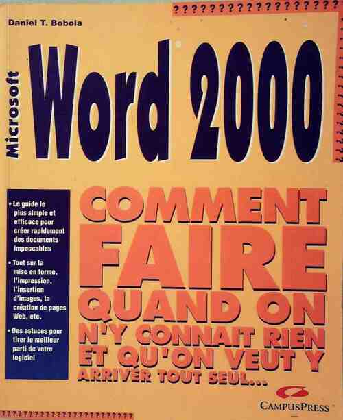 Livrenpoche : Word 2000 - Daniel T. Bobola - Livre