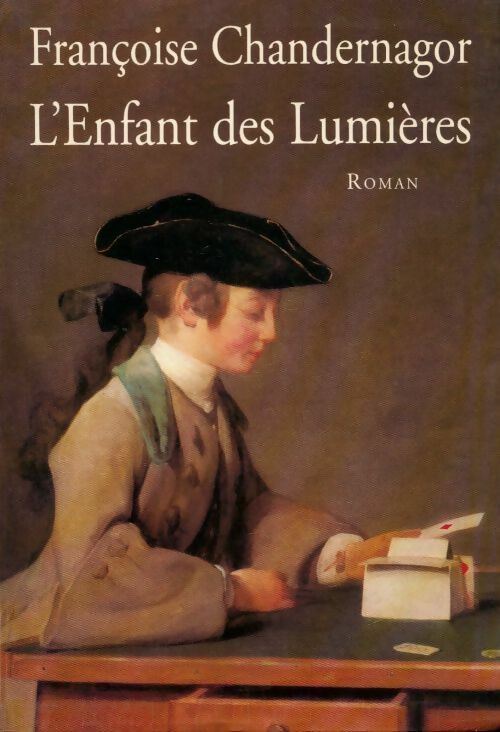 Livrenpoche : L'enfant des lumières - Françoise Chandernagor - Livre