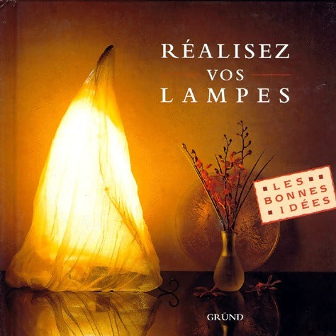 Livrenpoche : Réalisez vos lampes - Collectif - Livre