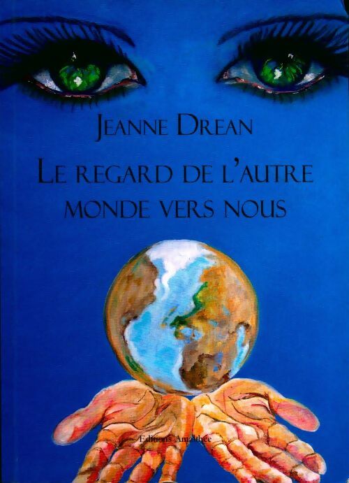 Le regard de l'autre vers nous - Jeanne Drean -  Amalthée GF - Livre