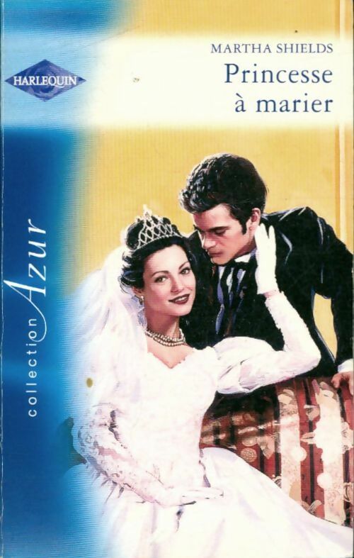 Livrenpoche : Princesse à marier - Martha Shields - Livre
