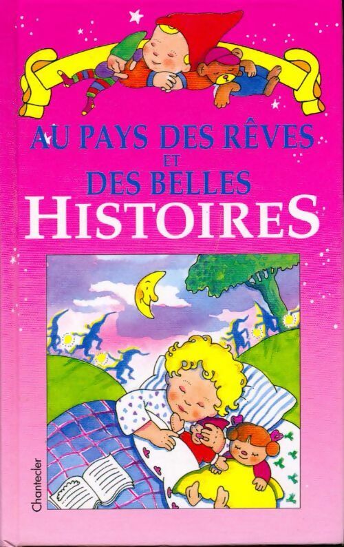 Livrenpoche : Au pays des rêves et des belles histoires - Collectif - Livre