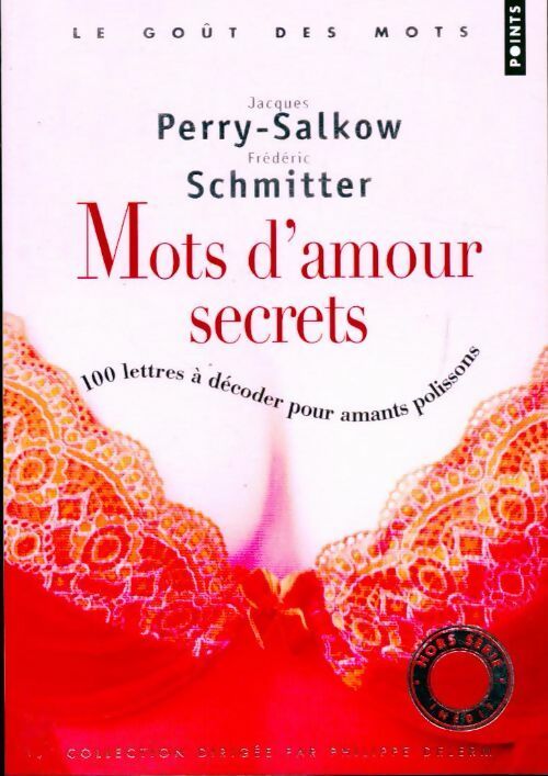 Livrenpoche : Mots d'amour secrets. 100 lettres à décoder pour amants polissons - Jacques Perry-Salkow, Frédéric Schmitter - Livre