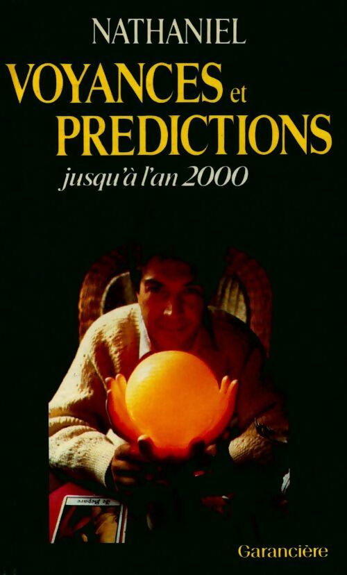 Livrenpoche : Voyances et prédictions jusqu'à l'an 2000 - Nathaniel - Livre
