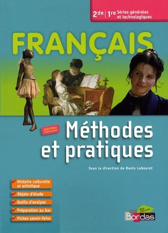 Livrenpoche : Francais seconde et première. Méthodes et pratiques - Denis Labouret - Livre