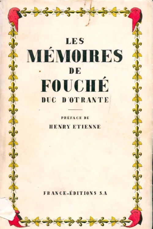 Les mémoires de Fouché, duc d'Otrante Tome I - Jospeh Fouché - Livre