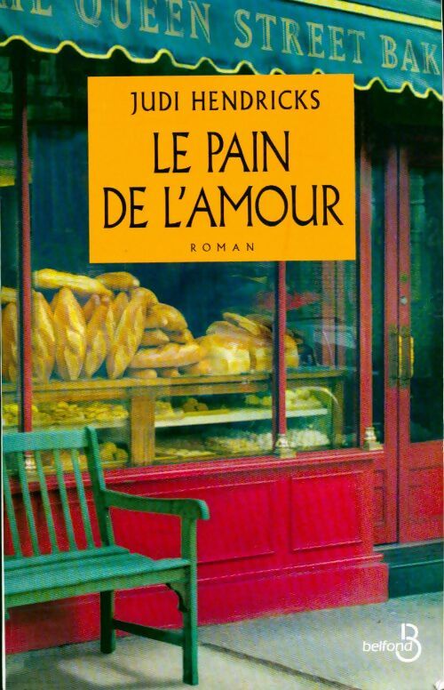 Livrenpoche : Le pain de l'amour - Judi Hendricks - Livre