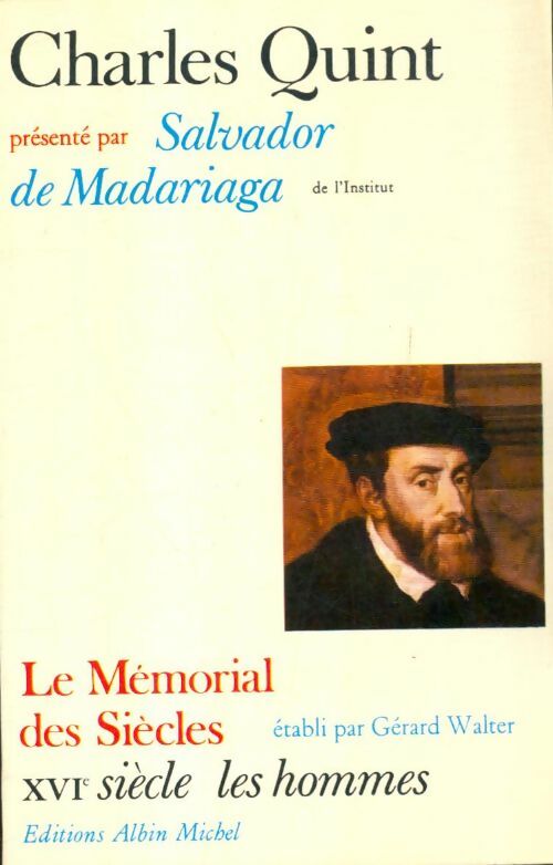 Livrenpoche : Charles Quint, XVIe siècle - Gérard Walter - Livre