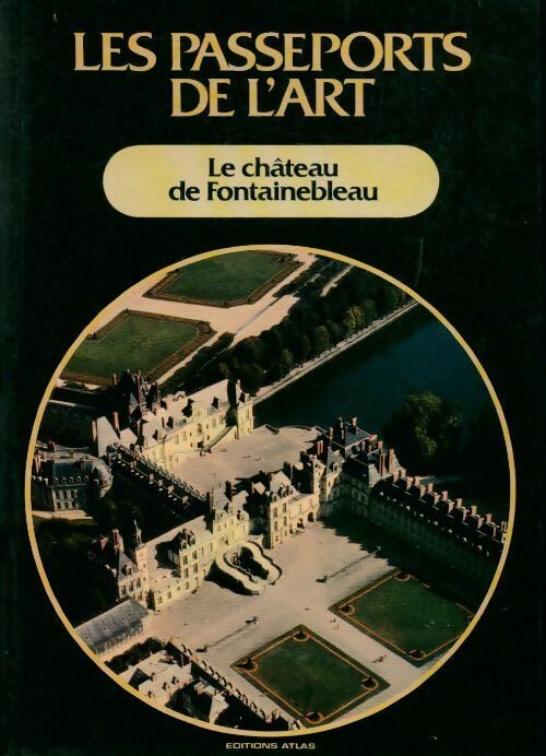 Livrenpoche : Le château de Fontainebleau - Inconnu - Livre