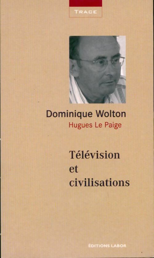 Livrenpoche : Télévision et civilisations - Hugues Le Paige - Livre