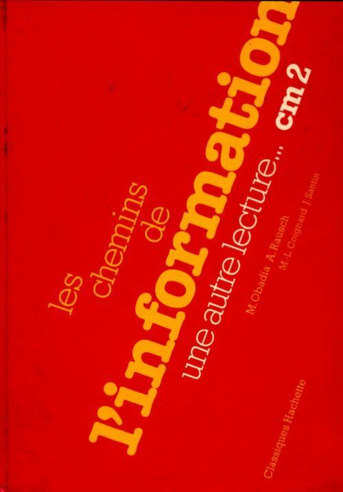 Livrenpoche : Les chemins de l'information. Une autre lecture... CM2 - Maurice Obadia - Livre