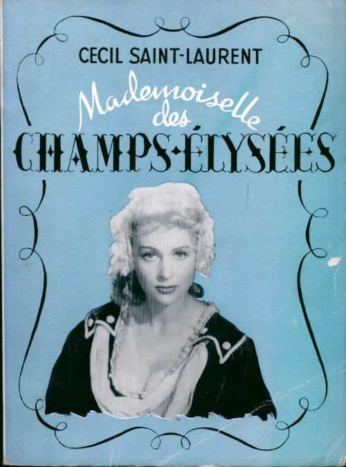Livrenpoche : Mademoiselle des Champs-Elysées - Cécil Saint-Laurent - Livre