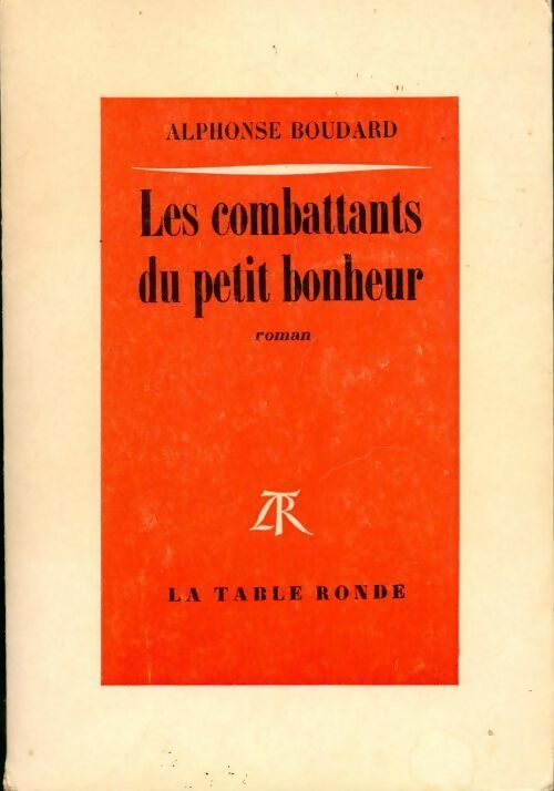 Livrenpoche : Les combattants du petit bonheur - Alphonse Boudard - Livre