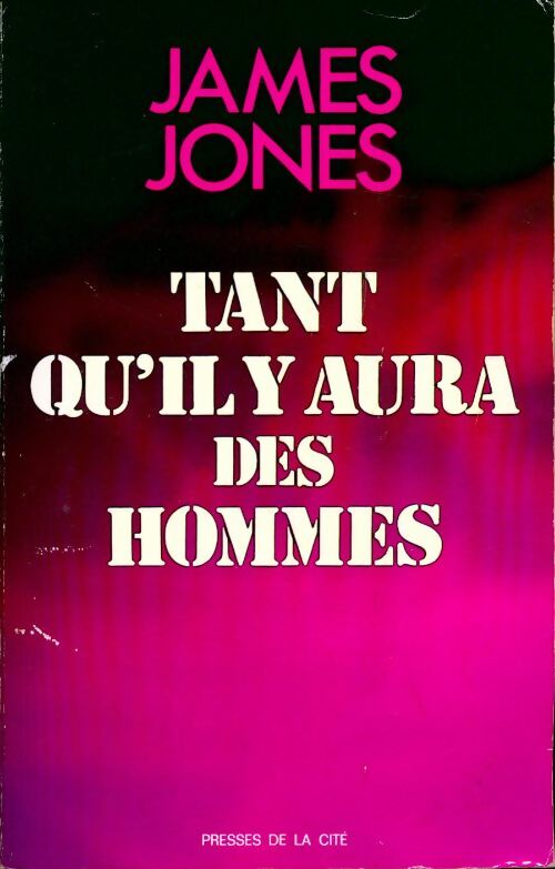 Livrenpoche : Tant qu'il y aura des hommes - Jones James - Livre