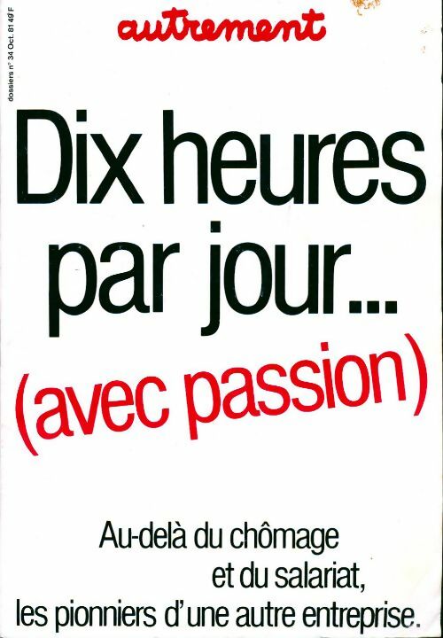 Livrenpoche : Dix heures par jour... - Collectif - Livre