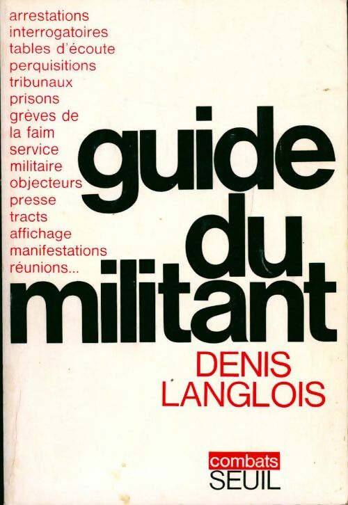 Livrenpoche : Guide du militant - Denis Langlois - Livre