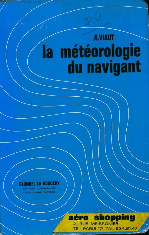 La météorologie du navigant - André Viaut -  Blondel GF - Livre