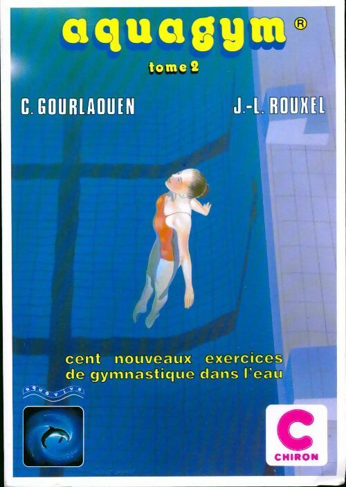 Aquagym Tome II - Christiane Gourlaouen -  Aquaviva - Livre