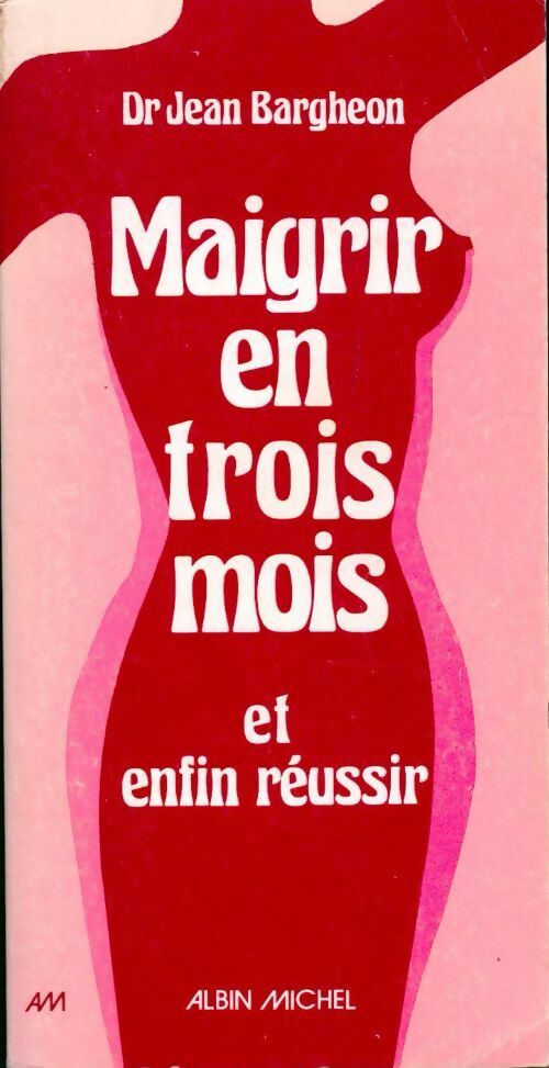 Maigrir en trois mois - Dr Bergheon -  Guide Marabout - Livre