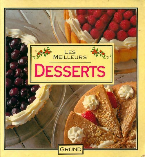 Les meilleurs desserts - Collectif -  Les meilleurs - Livre
