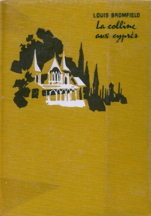 La colline aux cyprès - Louis Bromfield -  Super - Livre