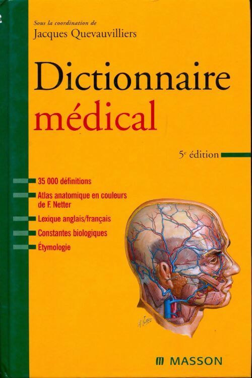 Dictionnaire médical - Jacques Quevauvilliers - Livre